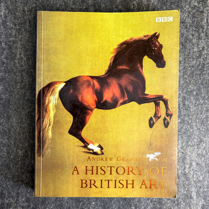 A History of British Art by Andrew Graham-Dixon - 1999 Paperback - NextStage Vintage