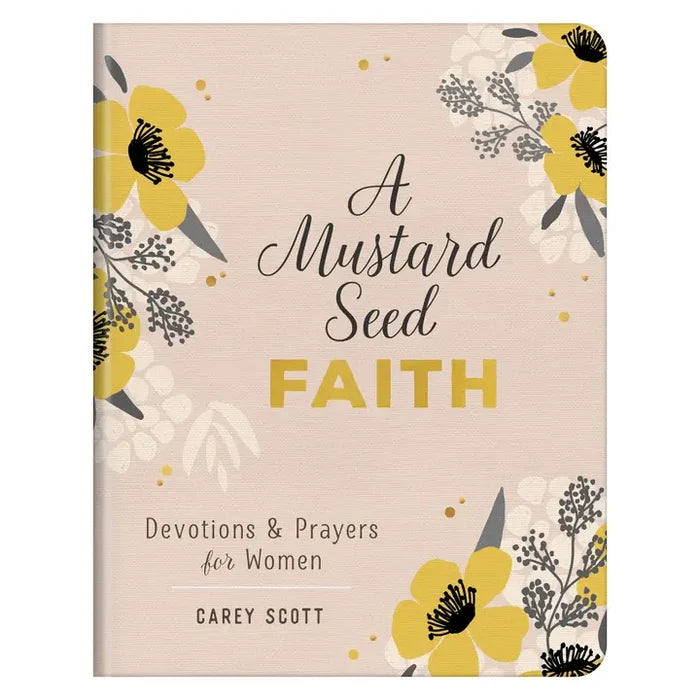 A Mustard Seed Faith Devotions & Prayers for Women