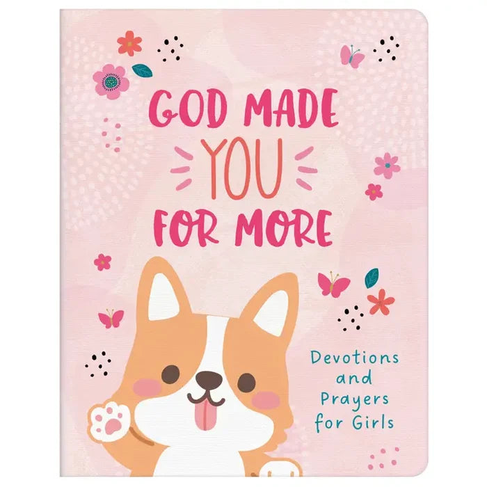God Made You For More Devotional for Girls