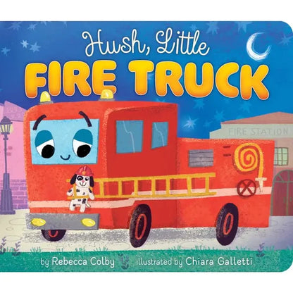 Hush, Little Fire Truck Book
