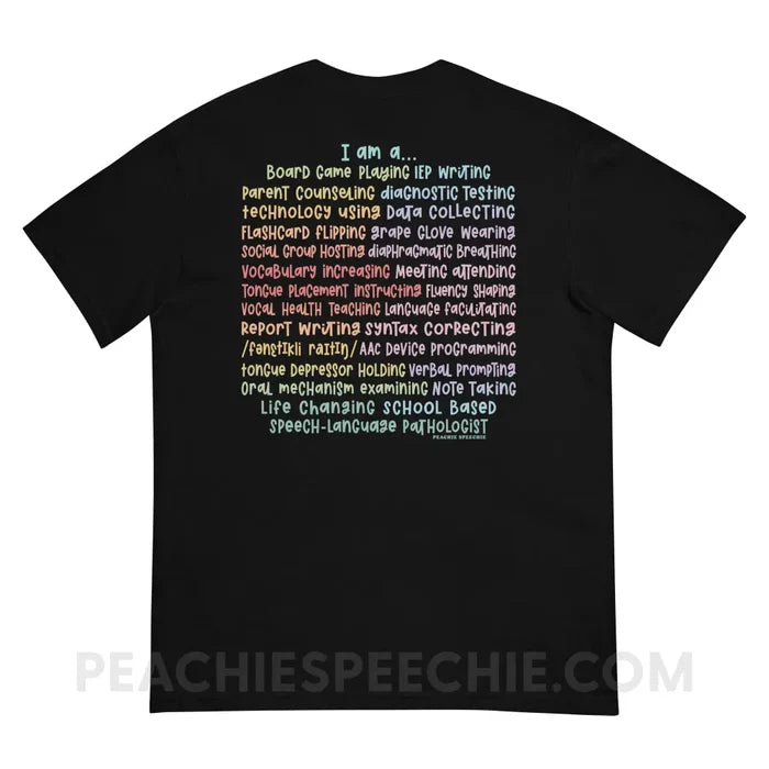 I am a… School Based SLP Comfort Colors Tee - peachiespeechie.com