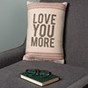 PILLOW I LOVE YOU MORE #B164