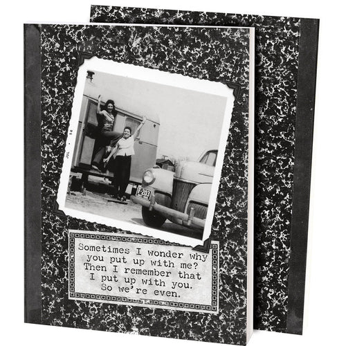 "Put Up With Me" Journal #100-1573
